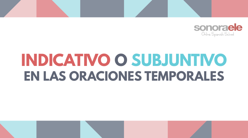 B1 – «Dime cuándo, cuándo, cuándo…», como en la canción